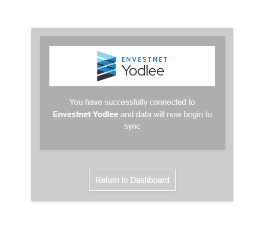 An image of a small grey image with text indicating the connection was successful and that the data will begin to sync. There is a button that says Return to Dashboard below the text